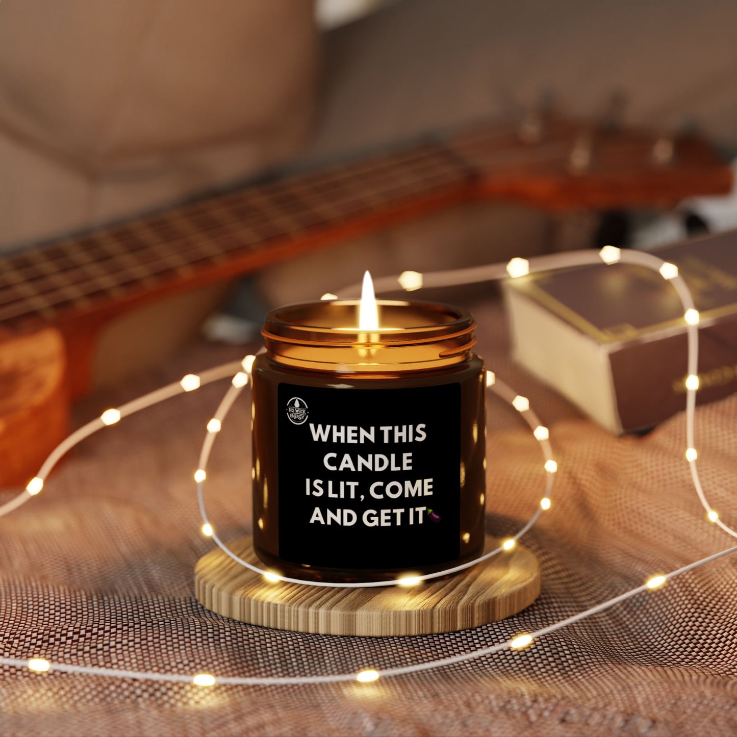 Scented Soy Candle - "When This Candle Is Lit, Come and Get It" - Cozy Amber Jar - Eggplant